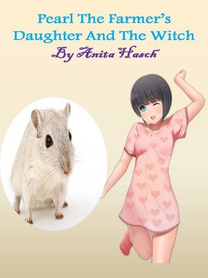 cover image of Pearl the Farmer's Daughter and the Witch